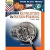 Focus On U.s. History: The Era Of Revolution And Nation-forming:grades 7-9