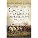 CROMWELL'S WAR MACHINE: The New Model Army 1645 - 1660