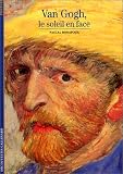 Revue Gallimard  / Van Gogh, le soleil en face
