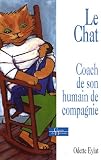 La chat : Coach de son humain de compagnie