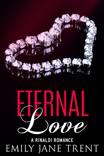 Eternal Love (Bend To My Will #11)
