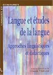Langue et �tudes de la langue : Appro...