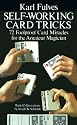 Self-working Card Tricks: 72 Foolproof Card Miracles for the Amateur Magician (Cards, Coins, and Other Magic)