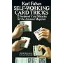 Self-working Card Tricks: 72 Foolproof Card Miracles for the Amateur Magician (Cards, Coins, and Other Magic)