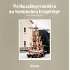Weihnachtspyramiden im S�chsischen Erzgebirge, in 2 Bdn., Bd.1, Westerzgebirge: TEIL 1