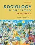 Sociology in Our Times: The Essentials