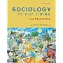 Sociology in Our Times: The Essentials