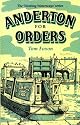 Anderton for Orders: Memoirs of a Canal Boatman in the Early 1950's (Working Waterways)