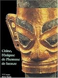 Chine, l\'énigme de l\'homme de bronze : Archéologie du Sichuan (XIIe-IIIE siècle avant J-C)