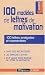 100 modèles de lettres de motivation 100 modèles de lettres de motivation