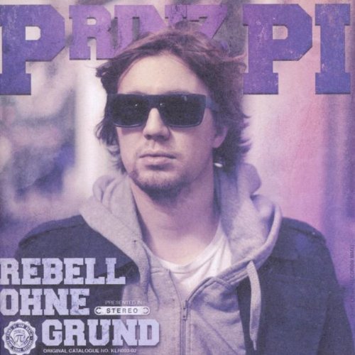 Prinz Pi - Rebell Ohne Grund By Prinz Pi (2011-01-27) - Zortam Music