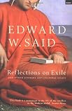 Reflections on Exile: And Other Literary and Cultural Essays