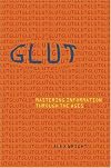 Glut: Mastering Information Through the Ages
