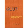 Glut: The Deep History of Information Science: Mastering Information Through the Ages