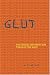 Glut: Mastering Information Through The Ages