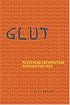 Glut: Mastering Information Through The Ages