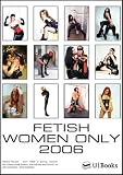 Fetish Women Only 2006. Kalender. Kalender - 