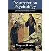 Resurrection Psychology: An Understanding of Human Personality Based on the Life and Teachings of Jesus