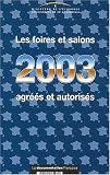 Revue La Documentation Française  / Les foires et salons agréés et autorisés en 2003