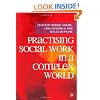 Practising Social Work in a Complex World