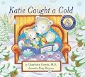 Katie Caught a Cold (A Dr. Hippo Story)