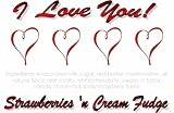 Gourmet Food : 'I Love You' Strawberries 'n Cream Fudge Box