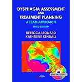 dysphagia assessment and treatment planning a team approach third edition