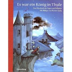 Es war ein K�nig in Thule: Das Hausbuch der Sagen und Balladen