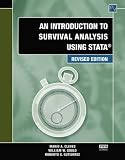 An Introduction to Survival Analysis Using Stata, Revised Edition