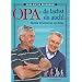 Opa - da lachst du auch! - Meine Erlebnisse im Alter