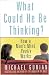 Third Party New : What Could He Be Thinking?: How a Man's Mind Really Works