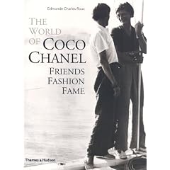 The World of Coco Chanel: Friends, Fashion, Fame