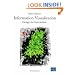 Information Visualization: Design for Interaction