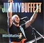 Jimmy Buffet: Minimatinee #1