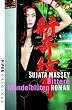 Bittere Mandelbl�ten: Roman