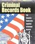 Criminal Records Book: The Complete Guide to the Legal Use of Criminal Records