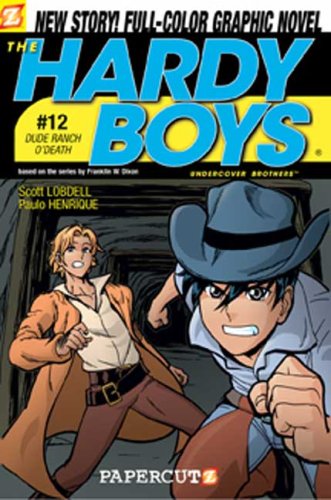 Hardy Boys #12: Dude Ranch O' Death! (Hardy Boys Graphic Novels) (v. 12)