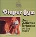 Diaper Gym