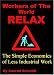 Workers of the World Relax