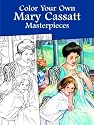 Color Your Own Mary Cassatt Masterpieces (Coloring Books)
