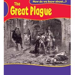 The Great Plague (How Do We Know About?)