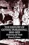 The History of Gothic Publishing, 1800-1835: Exhuming the Trade