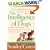 The Intelligence of Dogs: A Guide to the Thoughts, Emotions, and Inner Lives of Our Canine Companions