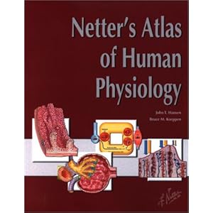 Netter's Atlas of Human Physiology  - John T. Hansen PhD