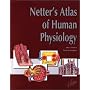 Netter's Atlas of Human Physiology (Netter Basic Science)