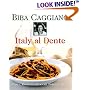 Italy Al Dente: Pasta, Risotto, Gnocchi, Polenta, Soup