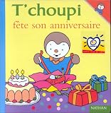 T Choupi Fete Son Anniversaire