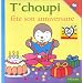 T Choupi Fete Son Anniversaire