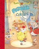  : The Adventures of Patrick Brown: Patrick at the Circus (Adventures of Patrick Brown)
