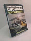 Another kind of courage : stories of the UK-based Walrus air-sea rescue squadrons